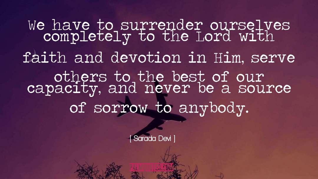 Sarada Devi Quotes: We have to surrender ourselves