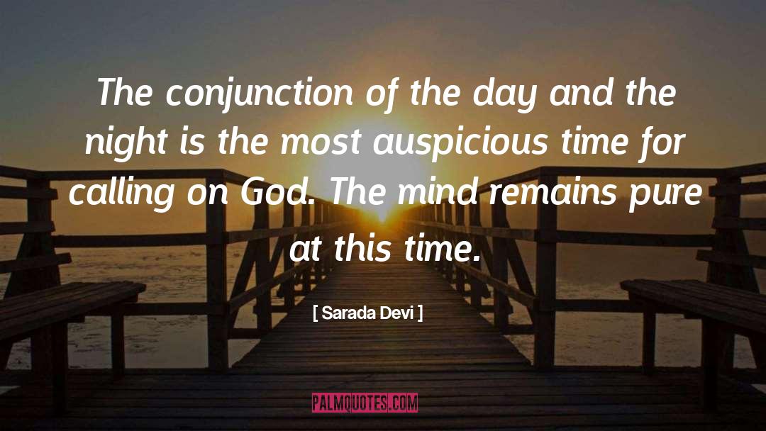 Sarada Devi Quotes: The conjunction of the day