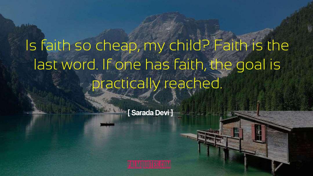 Sarada Devi Quotes: Is faith so cheap, my