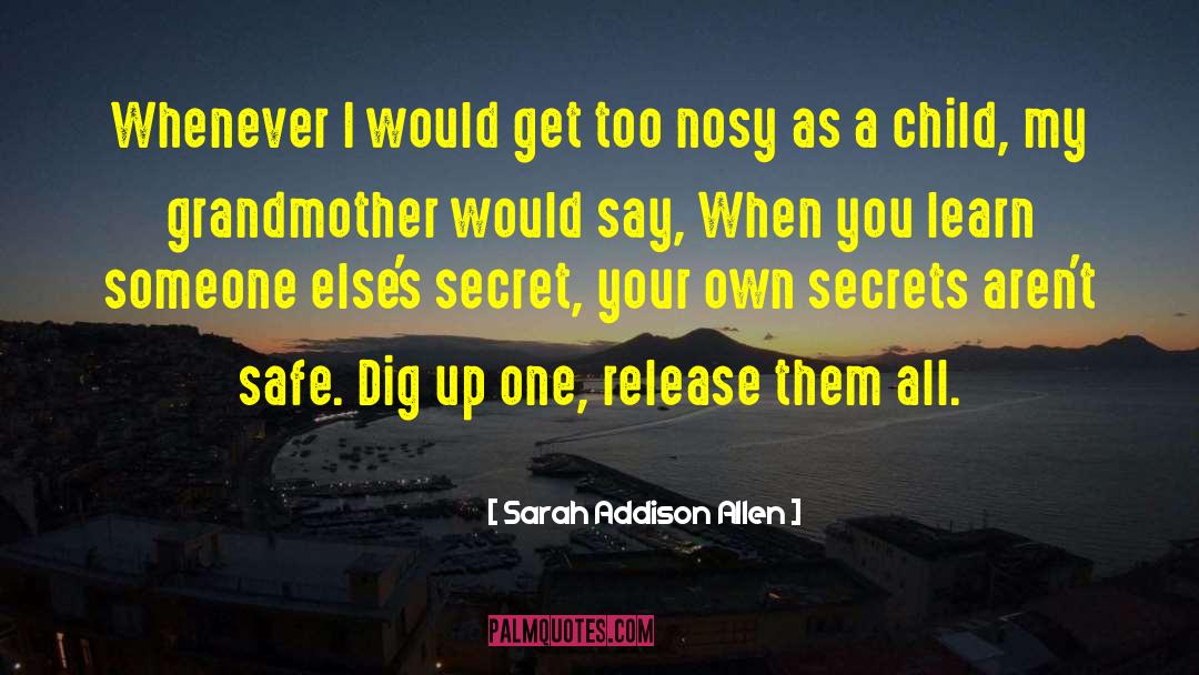 Sarah Addison Allen Quotes: Whenever I would get too