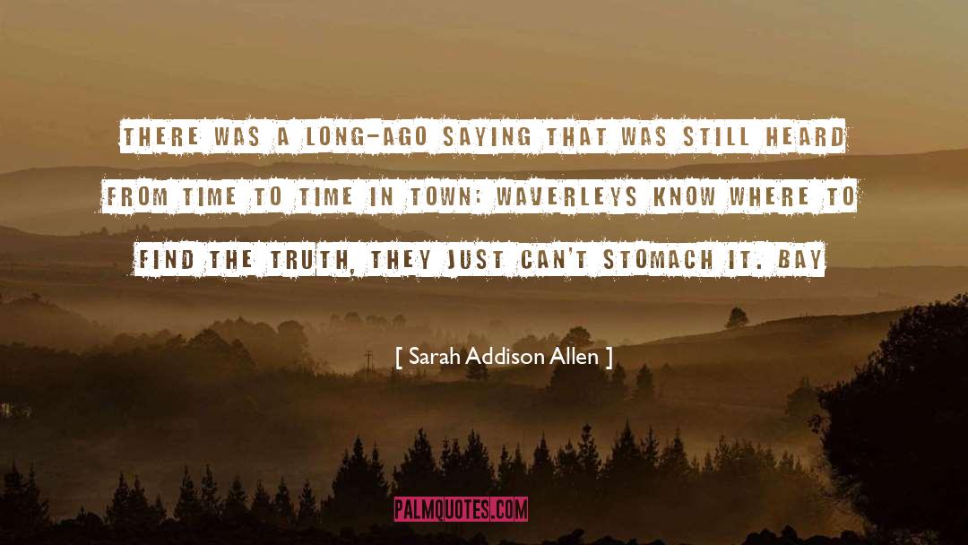 Sarah Addison Allen Quotes: There was a long-ago saying