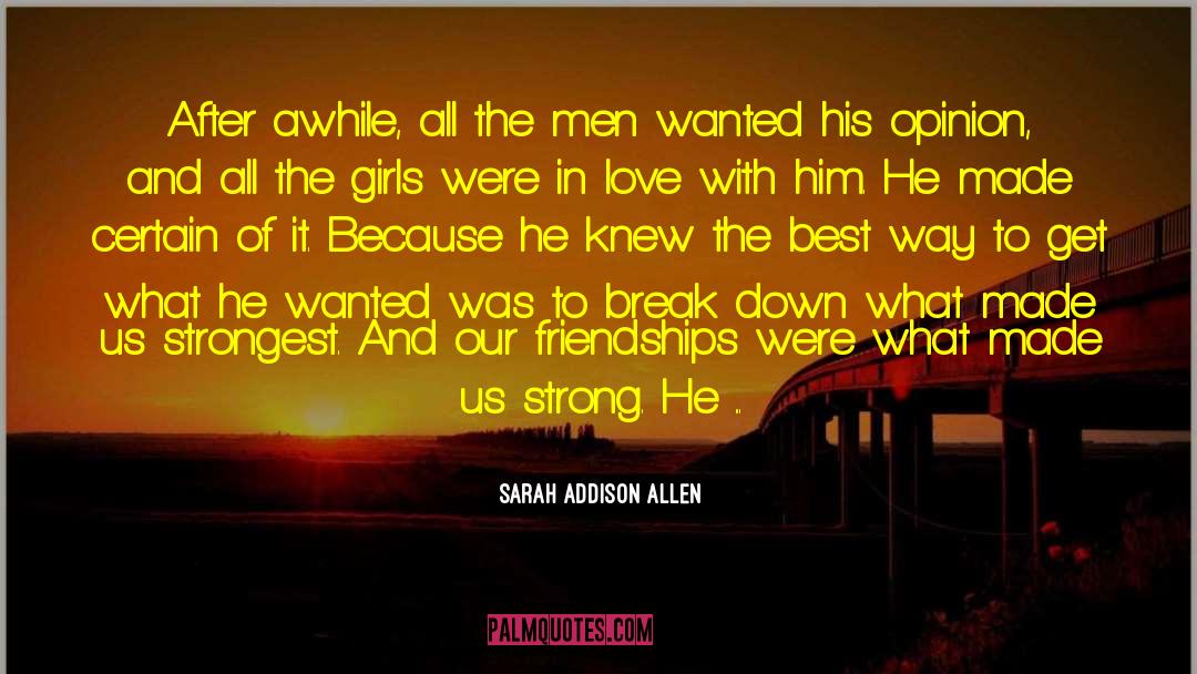 Sarah Addison Allen Quotes: After awhile, all the men