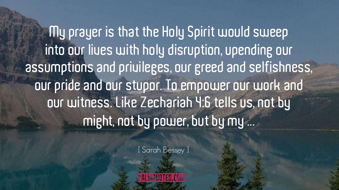 Sarah Bessey Quotes: My prayer is that the
