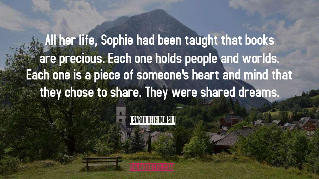 Sarah Beth Durst Quotes: All her life, Sophie had