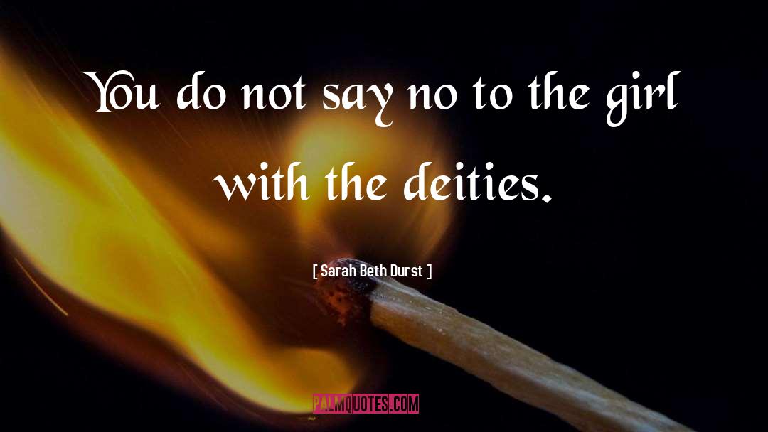 Sarah Beth Durst Quotes: You do not say no