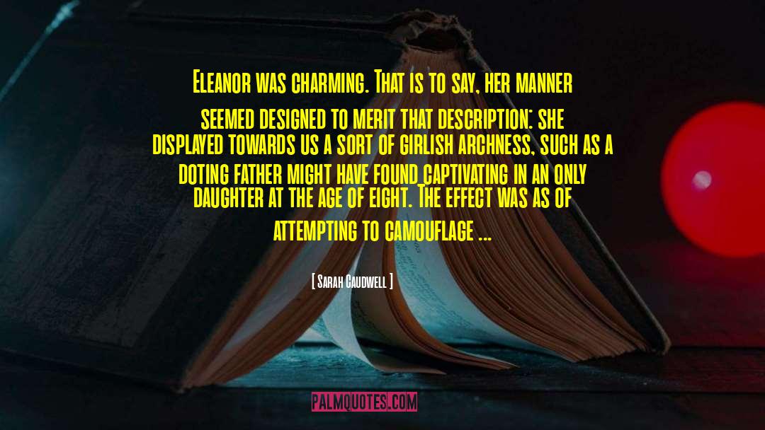 Sarah Caudwell Quotes: Eleanor was charming. That is