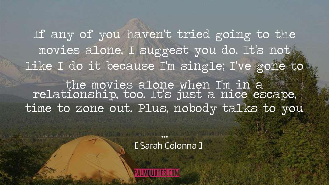 Sarah Colonna Quotes: If any of you haven't