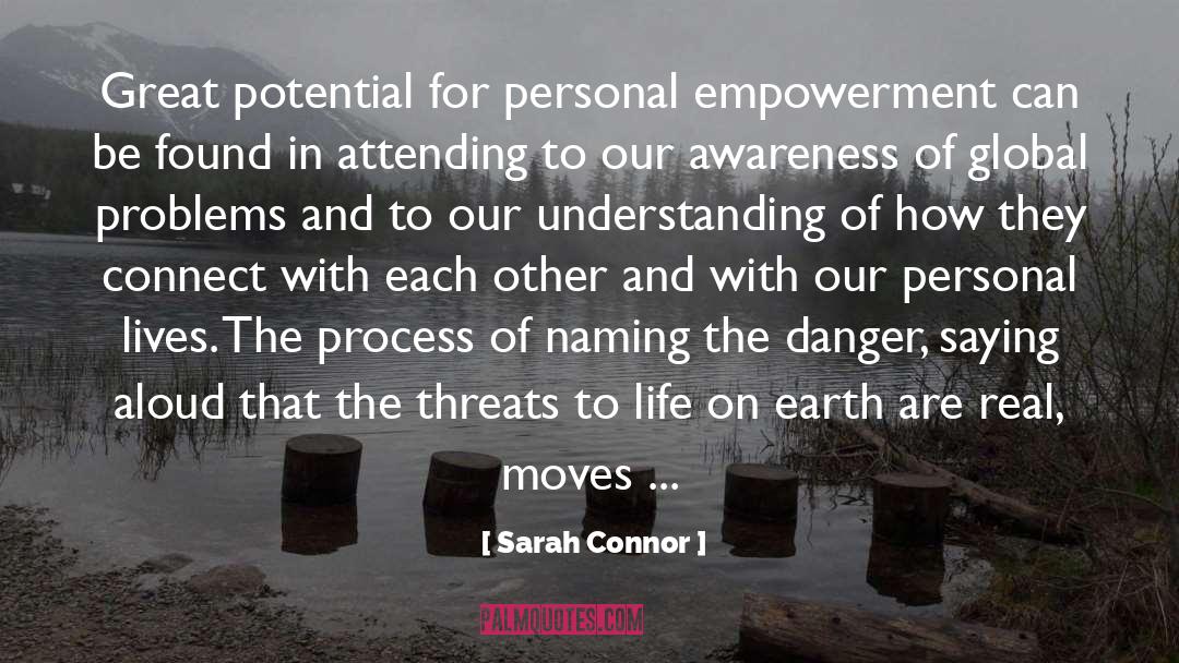 Sarah Connor Quotes: Great potential for personal empowerment