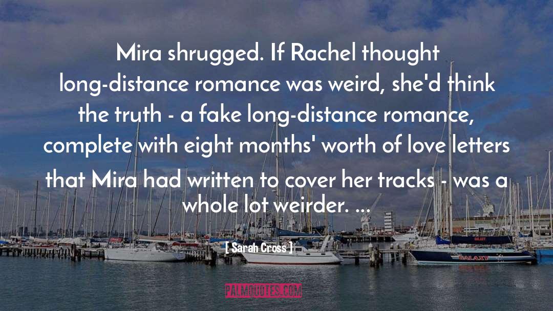 Sarah Cross Quotes: Mira shrugged. If Rachel thought