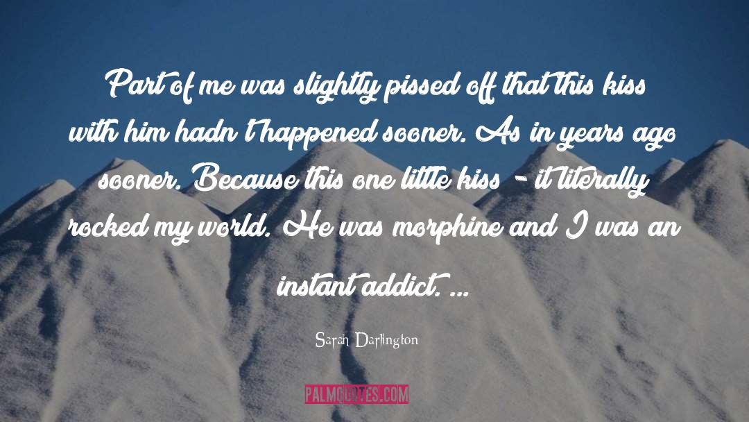 Sarah Darlington Quotes: Part of me was slightly
