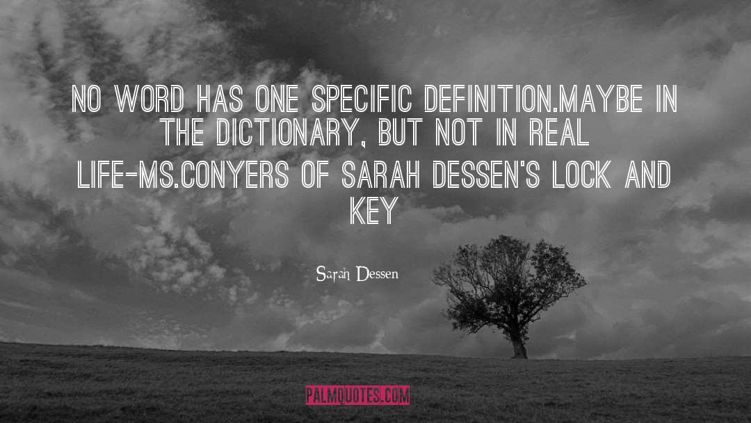 Sarah Dessen Quotes: No word has one specific
