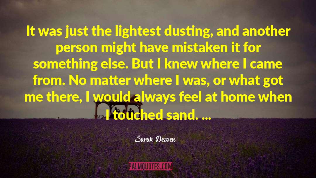 Sarah Dessen Quotes: It was just the lightest