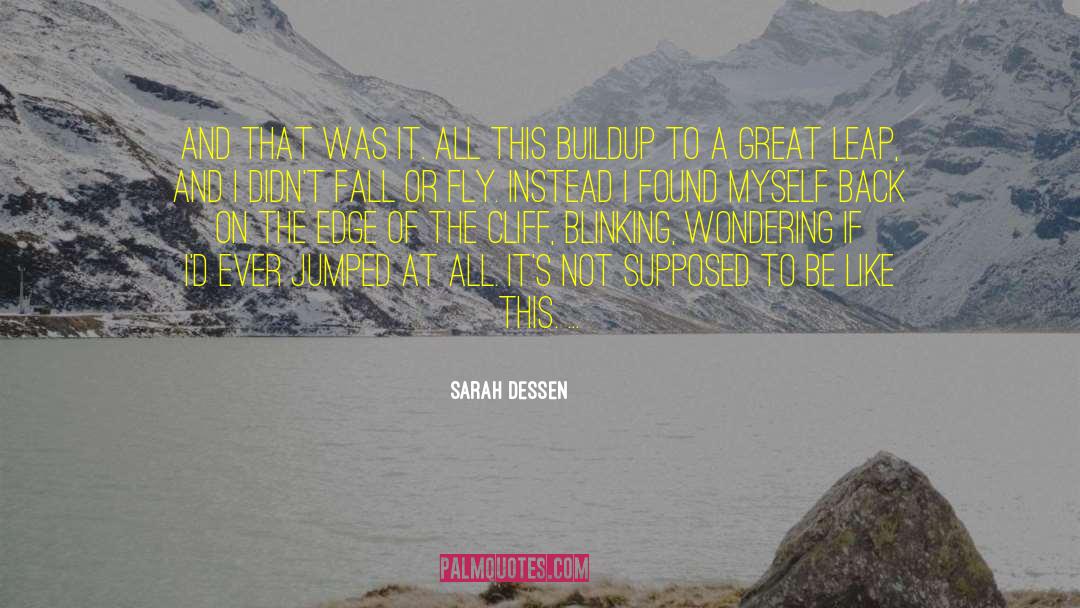 Sarah Dessen Quotes: And that was it. All