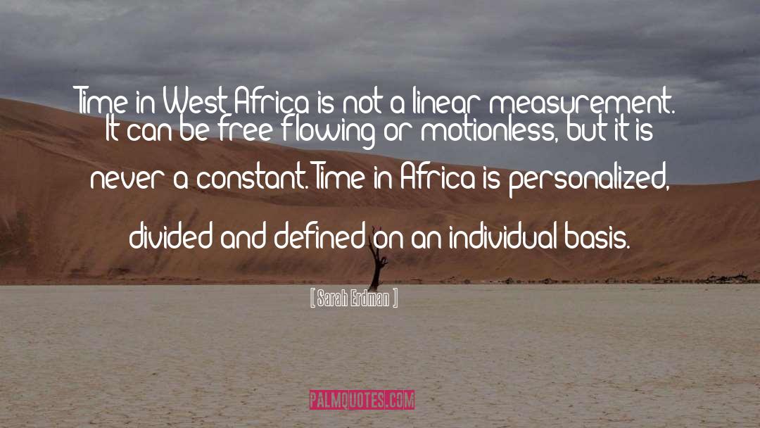 Sarah Erdman Quotes: Time in West Africa is