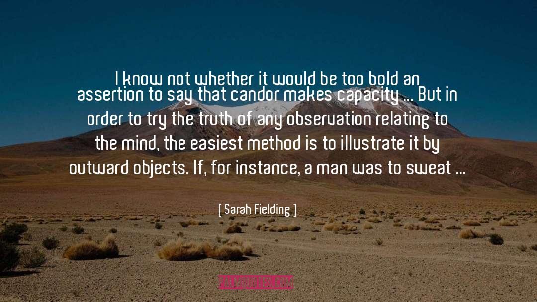 Sarah Fielding Quotes: I know not whether it