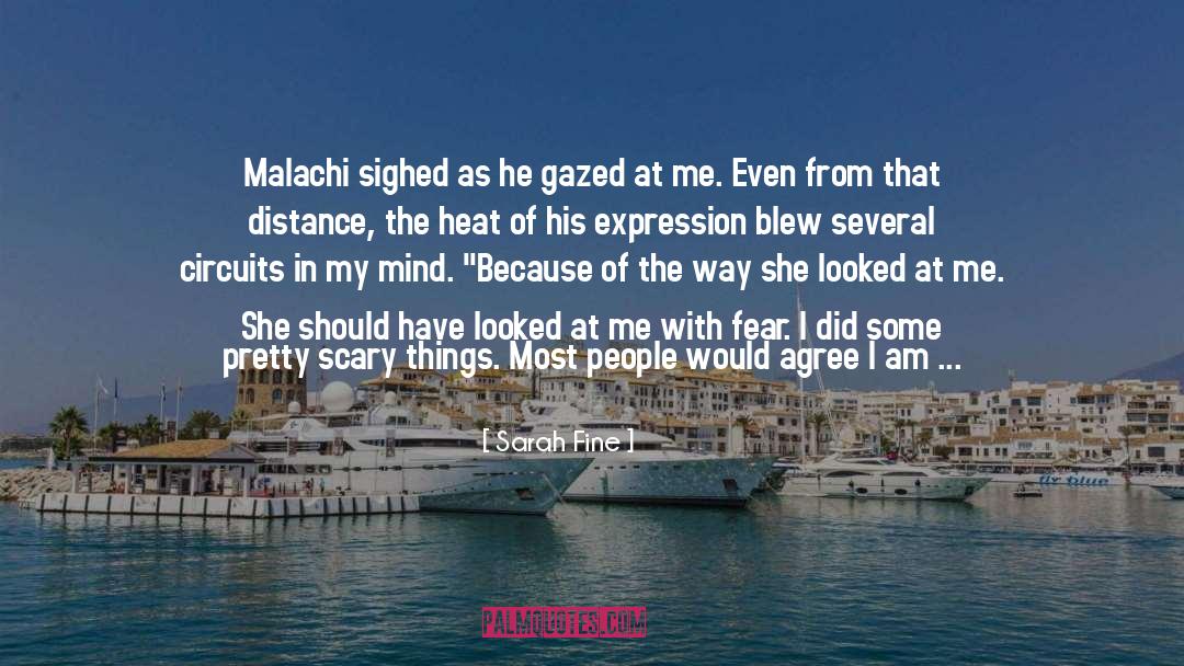 Sarah Fine Quotes: Malachi sighed as he gazed