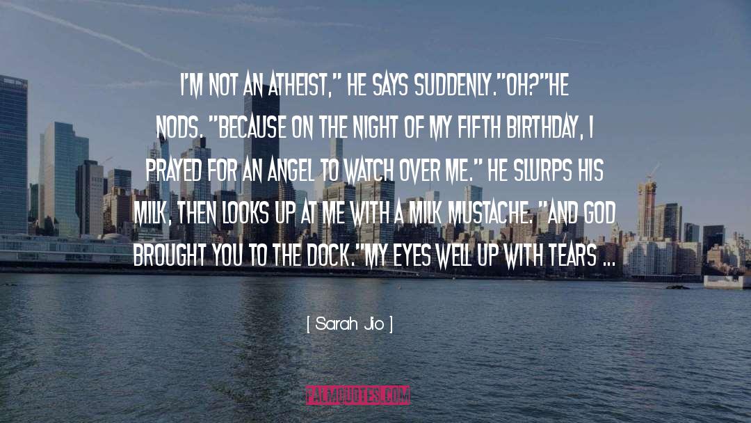 Sarah Jio Quotes: I'm not an atheist,