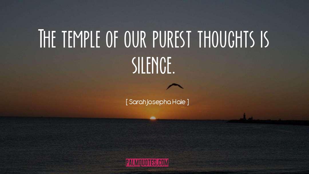 Sarah Josepha Hale Quotes: The temple of our purest