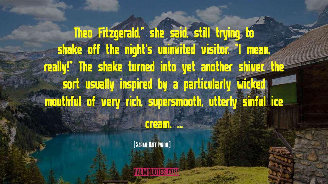 Sarah-Kate Lynch Quotes: Theo Fitzgerald,