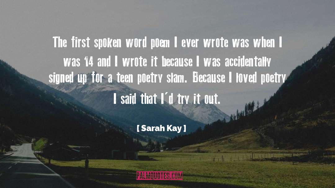 Sarah Kay Quotes: The first spoken word poem