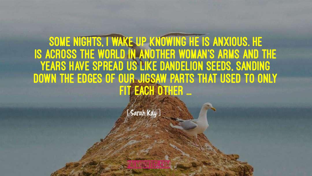 Sarah Kay Quotes: Some nights, I wake up