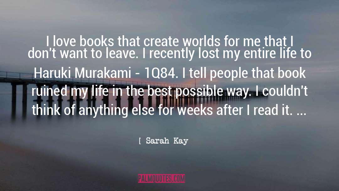 Sarah Kay Quotes: I love books that create