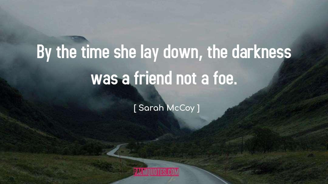 Sarah McCoy Quotes: By the time she lay