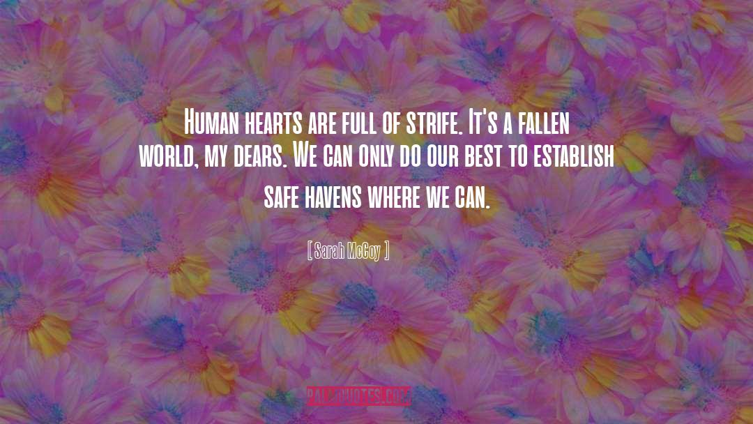 Sarah McCoy Quotes: Human hearts are full of