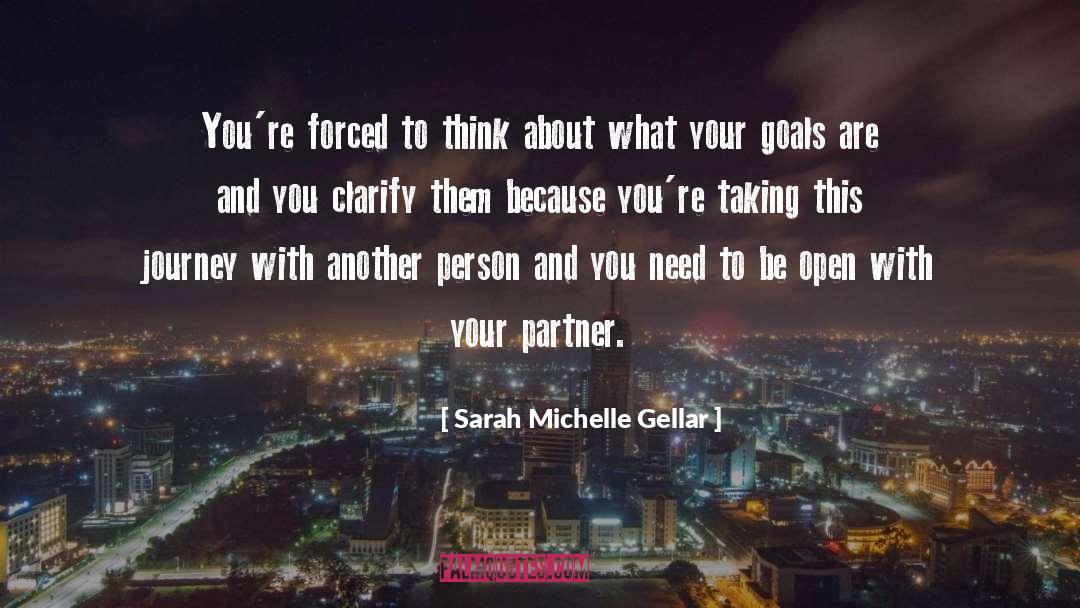 Sarah Michelle Gellar Quotes: You're forced to think about