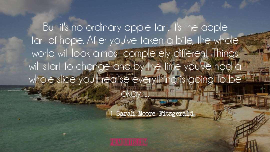 Sarah Moore Fitzgerald Quotes: But it's no ordinary apple