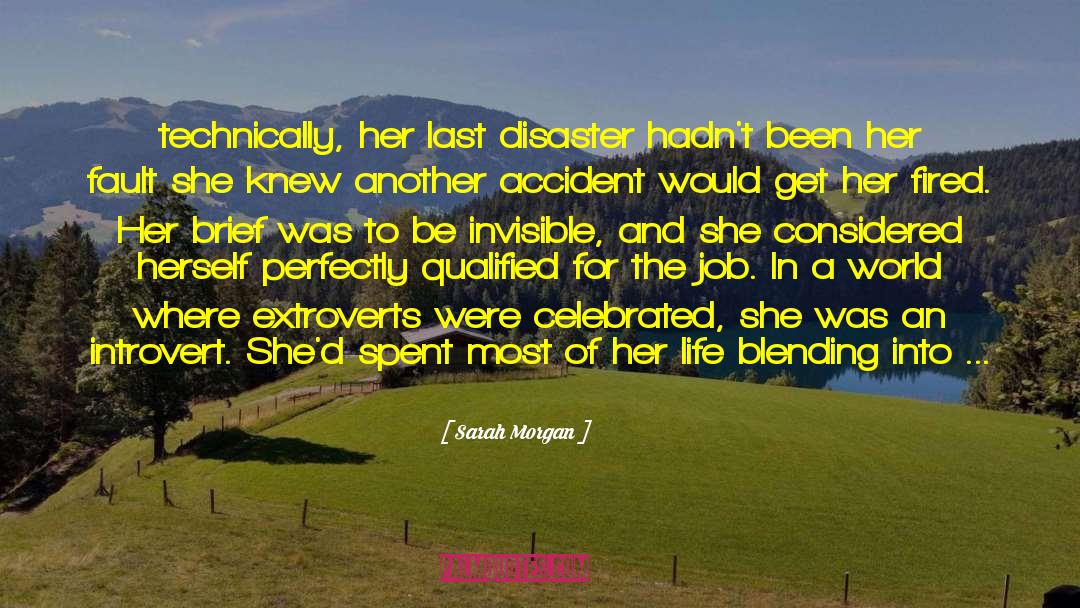 Sarah Morgan Quotes: technically, her last disaster hadn't