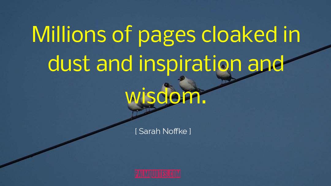 Sarah Noffke Quotes: Millions of pages cloaked in