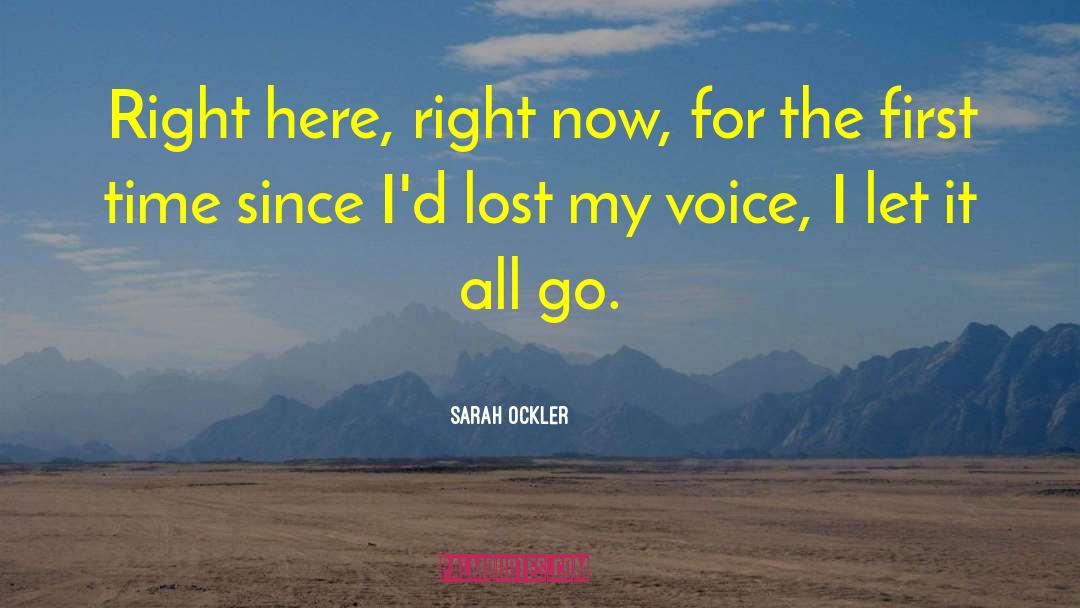 Sarah Ockler Quotes: Right here, right now, for