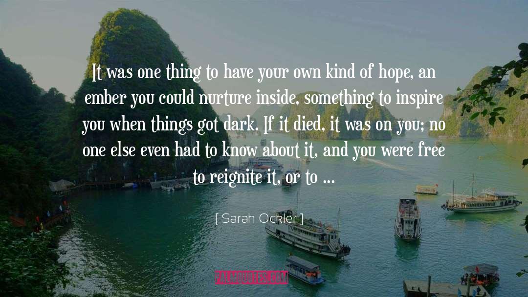 Sarah Ockler Quotes: It was one thing to