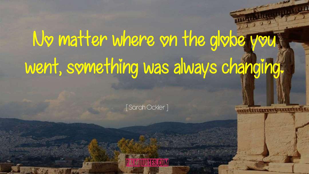 Sarah Ockler Quotes: No matter where on the