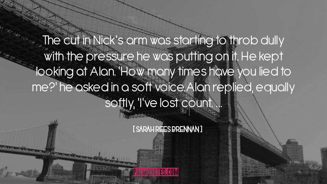 Sarah Rees Brennan Quotes: The cut in Nick's arm