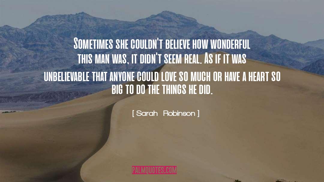 Sarah Robinson Quotes: Sometimes she couldn't believe how