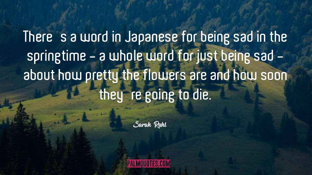 Sarah Ruhl Quotes: There's a word in Japanese