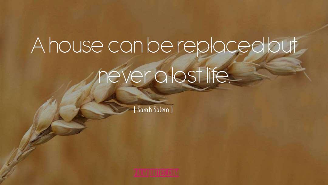 Sarah Salem Quotes: A house can be replaced