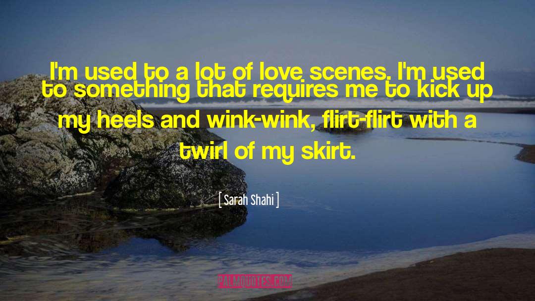 Sarah Shahi Quotes: I'm used to a lot