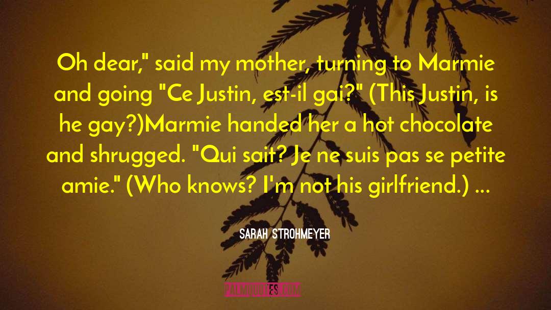 Sarah Strohmeyer Quotes: Oh dear,