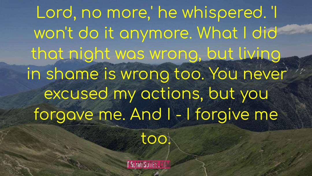 Sarah Sundin Quotes: Lord, no more,' he whispered.