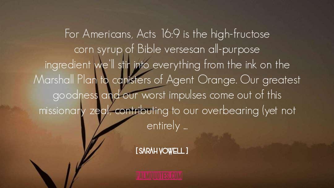 Sarah Vowell Quotes: For Americans, Acts 16:9 is