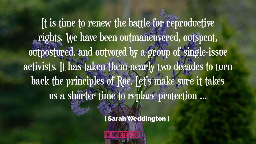 Sarah Weddington Quotes: It is time to renew