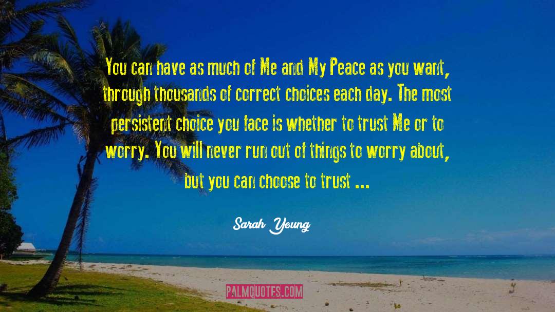 Sarah Young Quotes: You can have as much