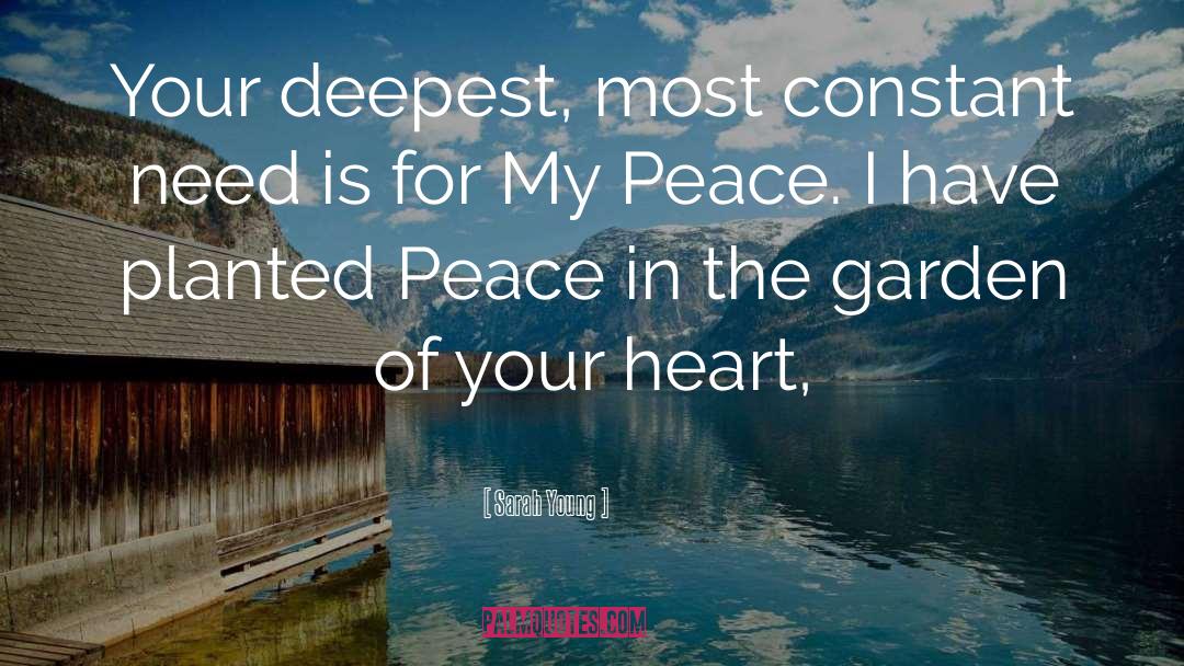 Sarah Young Quotes: Your deepest, most constant need