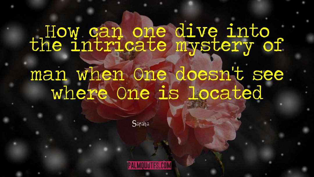 Saraha Quotes: How can one dive into