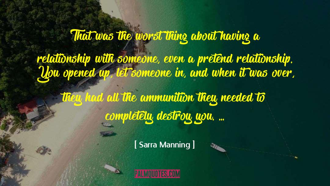 Sarra Manning Quotes: That was the worst thing