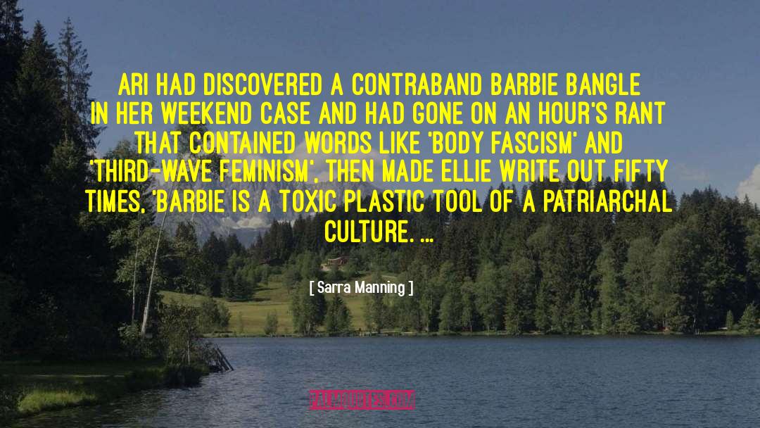 Sarra Manning Quotes: Ari had discovered a contraband