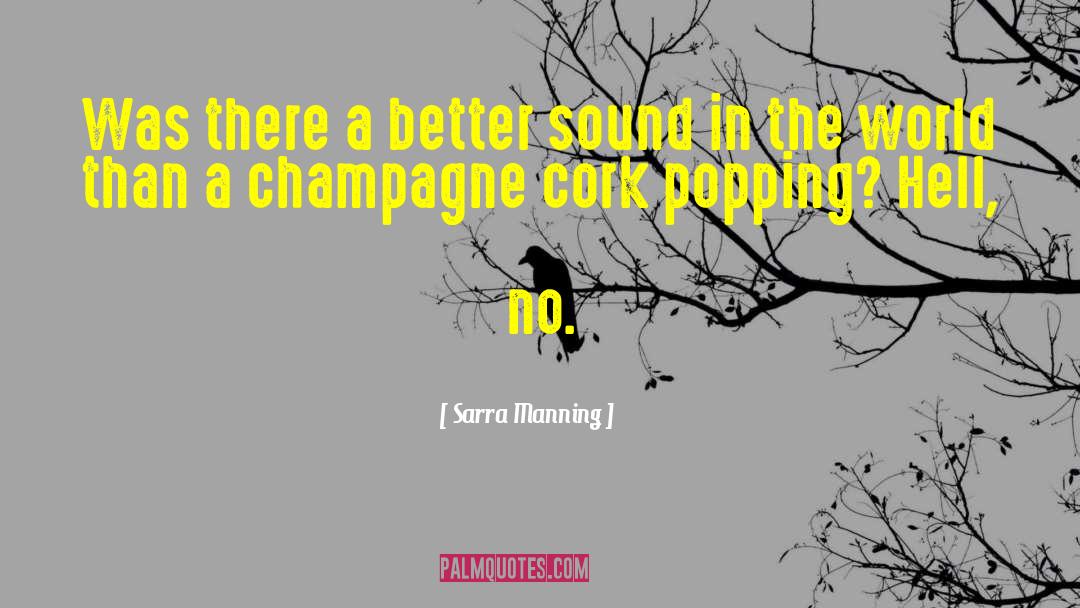 Sarra Manning Quotes: Was there a better sound